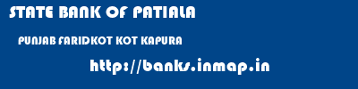 STATE BANK OF PATIALA  PUNJAB FARIDKOT KOT KAPURA   banks information 